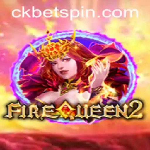 Unveiling FireQueen2: A Captivating Gaming Experience with CKBet