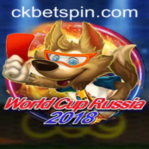 WorldCupRussia2018: Experience the Thrill with CKBet